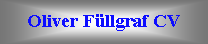 Text Box: Oliver Fllgraf CV